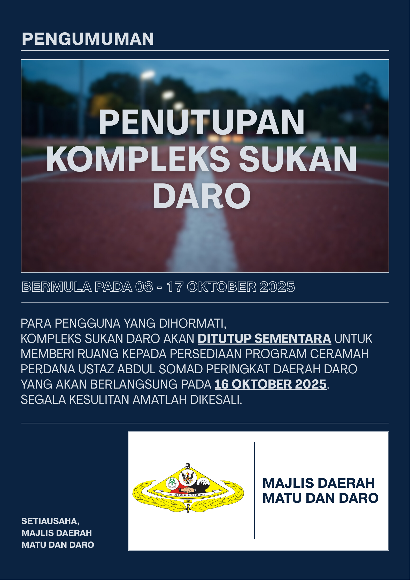 Notis Penutupan Sementara Kompleks Sukan Daro